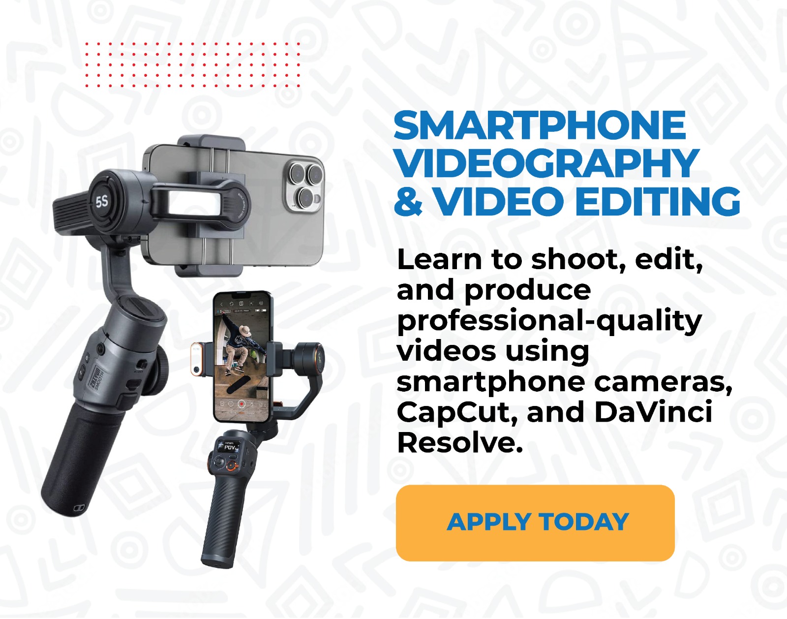 Smartphone Videography & Video Editing